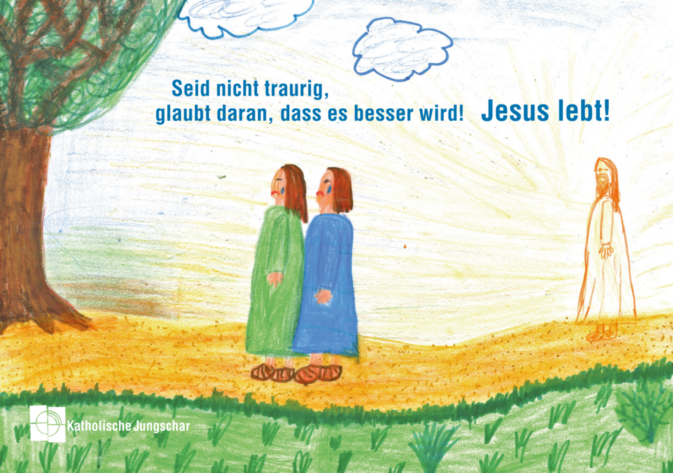 Die Ostergrußkarte zeigt einen Ausschnitt der Emmaus Geschichte. Zwei Jünger gehen traurig auf einem Weg, ein wenig dahinter steht Jesus. Spruch: "Seid nicht traurig, glaubt daran, dass es besser wird! Jesus lebt!"